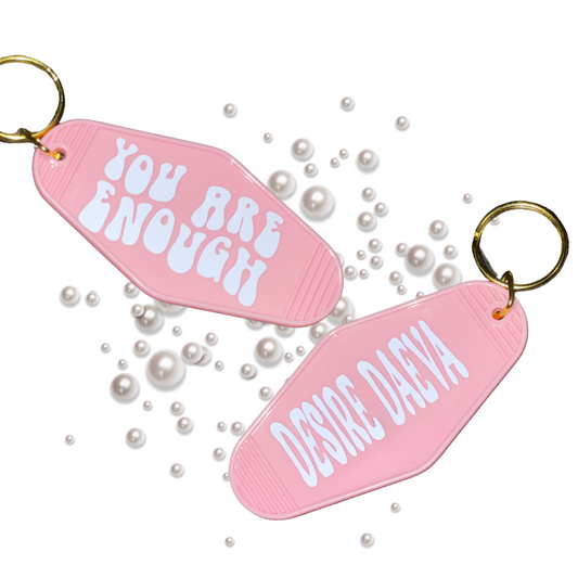 You Are Enough Keychains