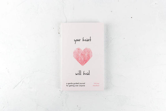 Your Heart Will Heal - A Gentle Guided Journal